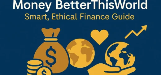 BetterThisWorld Money Guide